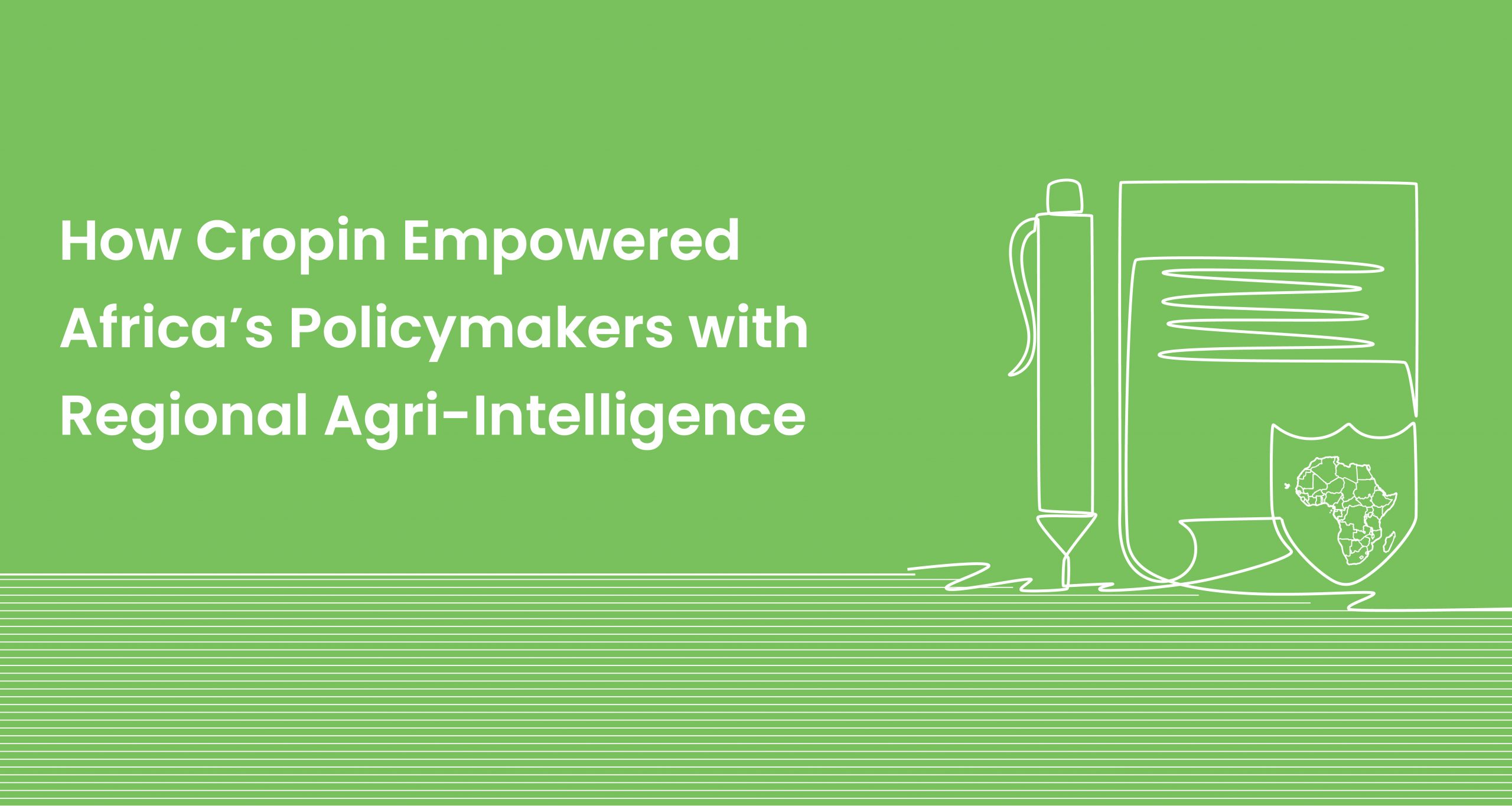 How-Cropin-Empowered-Africas-Policymakers-with-Regional-Agri-Intelligence-Cropin